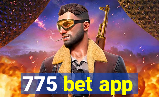 775 bet app